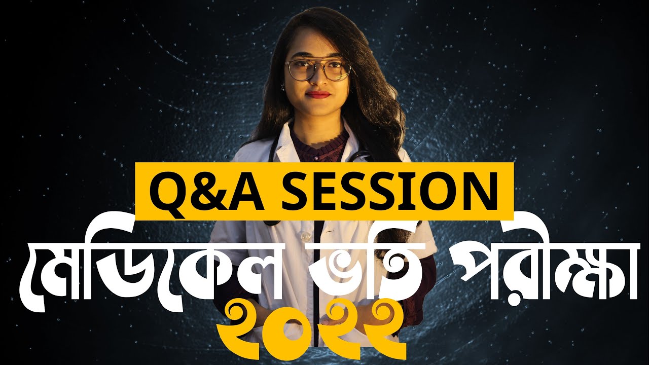 Medical Admission 2022 || All about Medical Admission Preparation || Q& A session