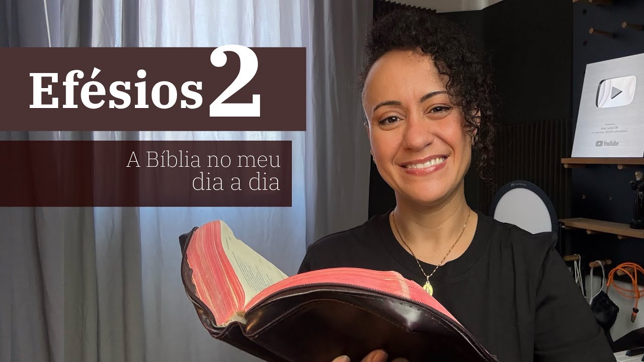 ESTUDO BÍBLICO 56 - Efésios 2 | Salvação Gratuita em Cristo