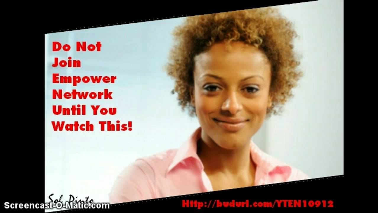 DON'T Join Empower Network -  Until You've Watch This