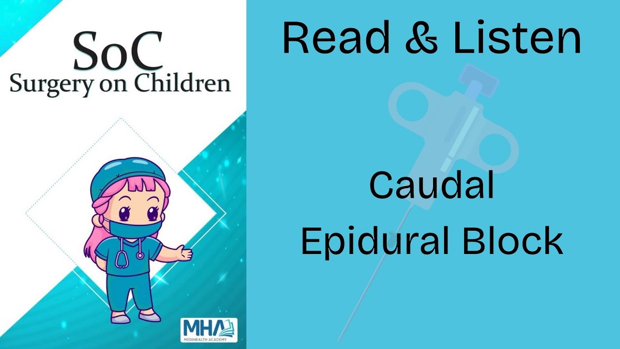Caudal Epidural Block | A Read & Listen