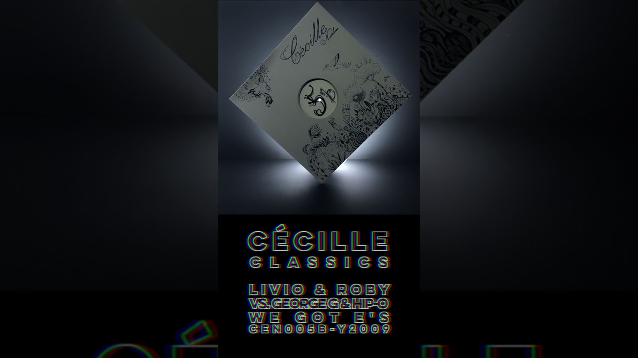 Livio & Roby vs George G. & Hip-O - We got E‘s [CÉCILLE NUMBERS//CEN005b]