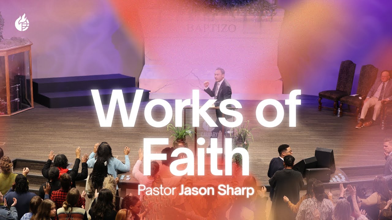 Works of Faith || Pastor Jason Sharp