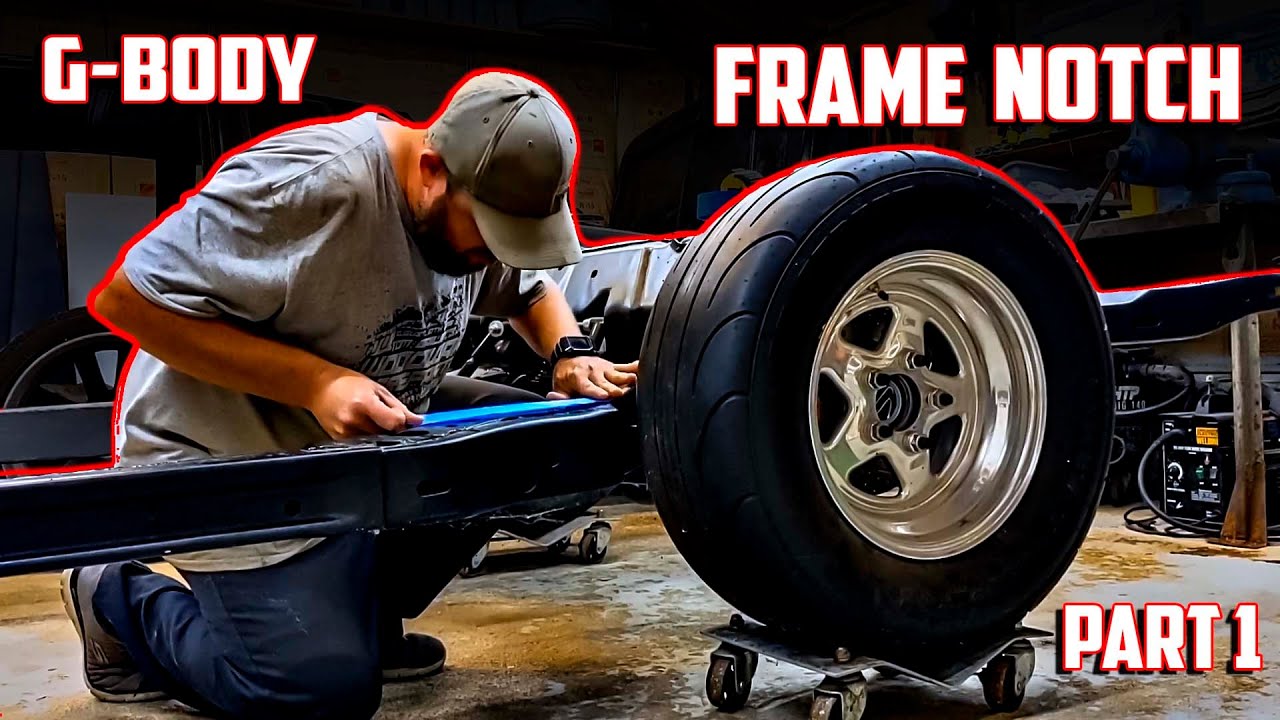 G-body Frame Notch / Part 1