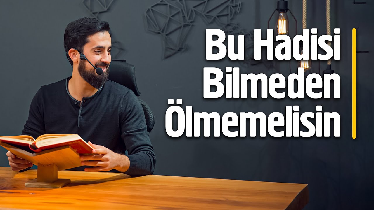 Bu Hadisi Bilmeden Ölmemelisin @Mehmet Yıldız