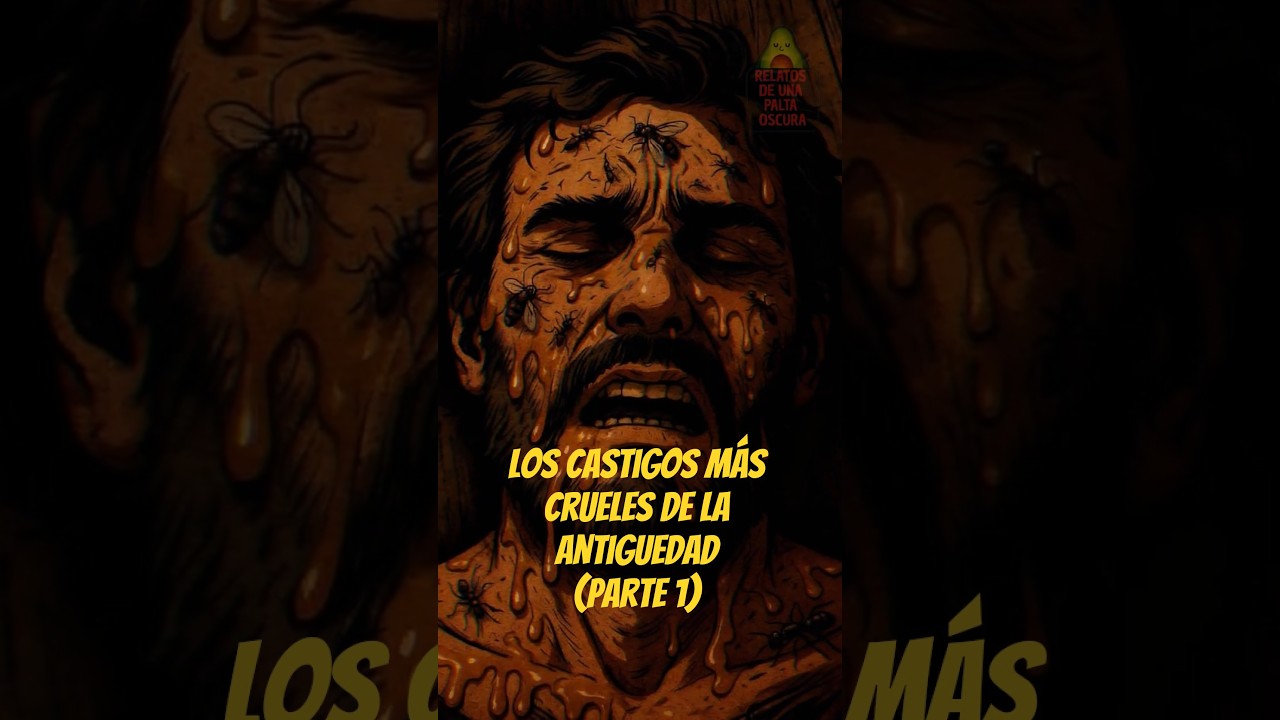 PARTE 1 LOS CASTIGOS MÁS CRUELES DE LA ANTIGUEDAD 