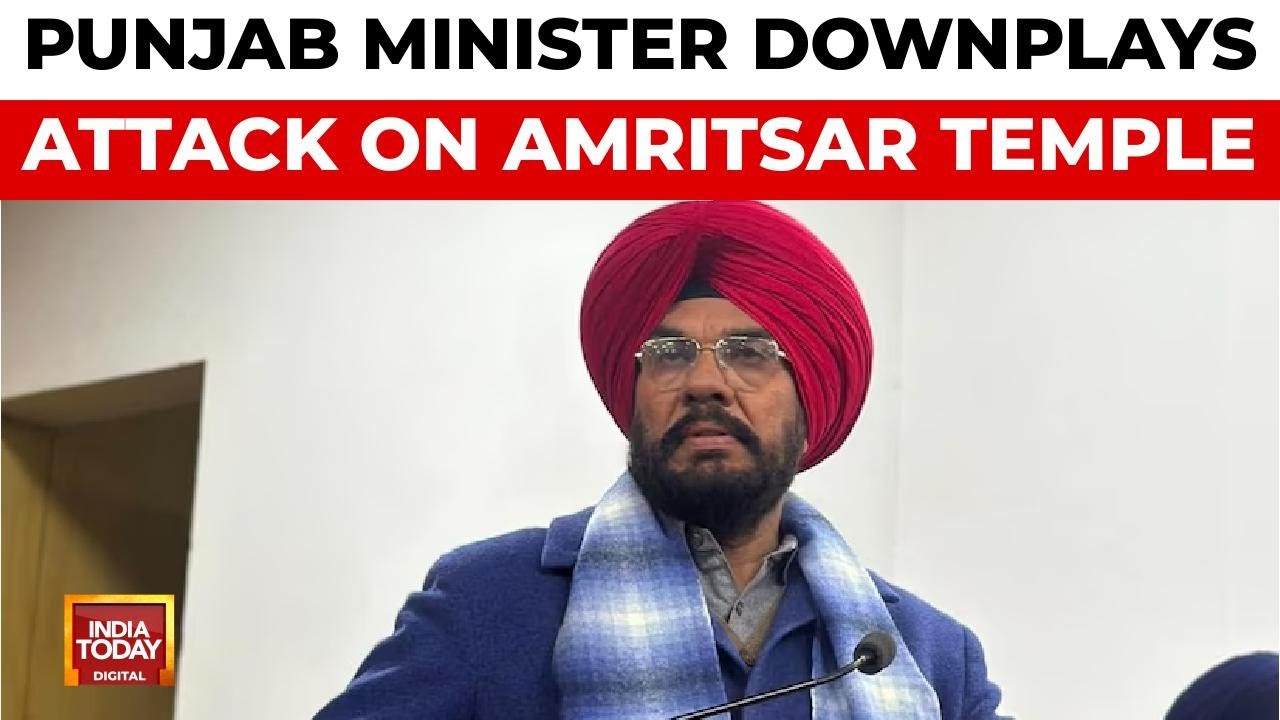 Grenade Attack at Amritsar Temple: Punjab Minister Downplays Incident | India Today