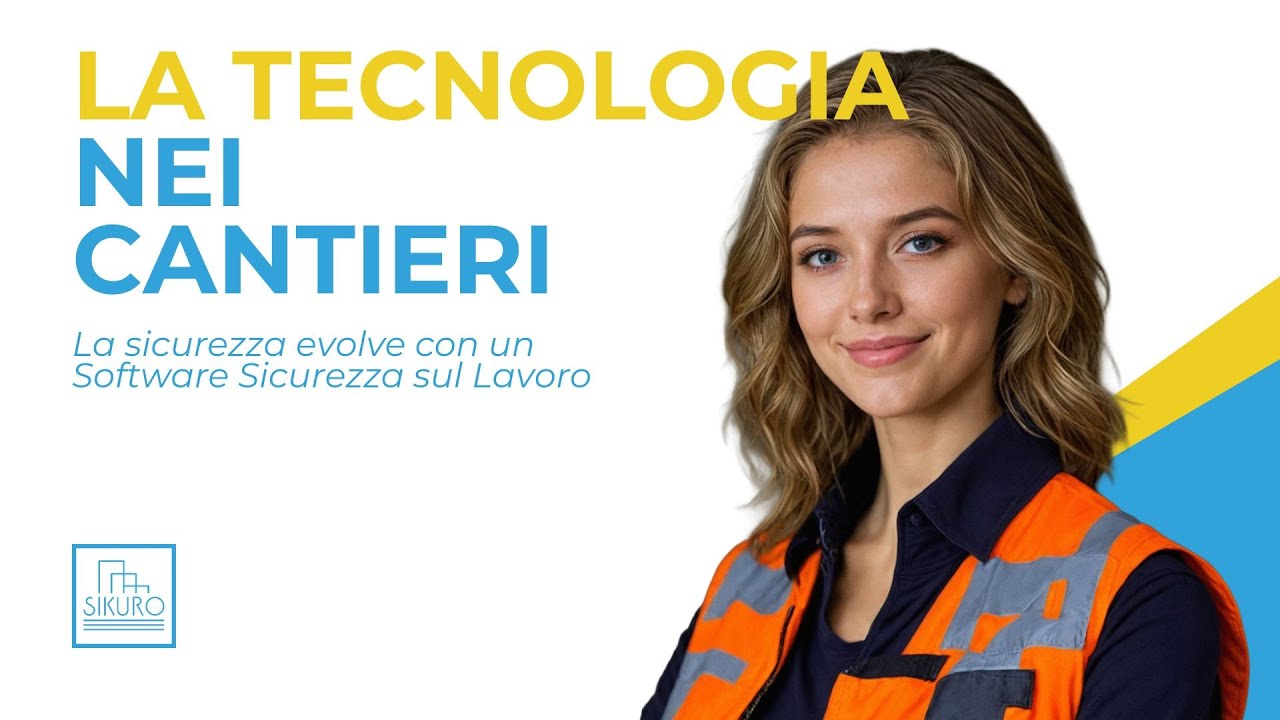 La tecnologia nei cantieri | Software Sicurezza sul Lavoro