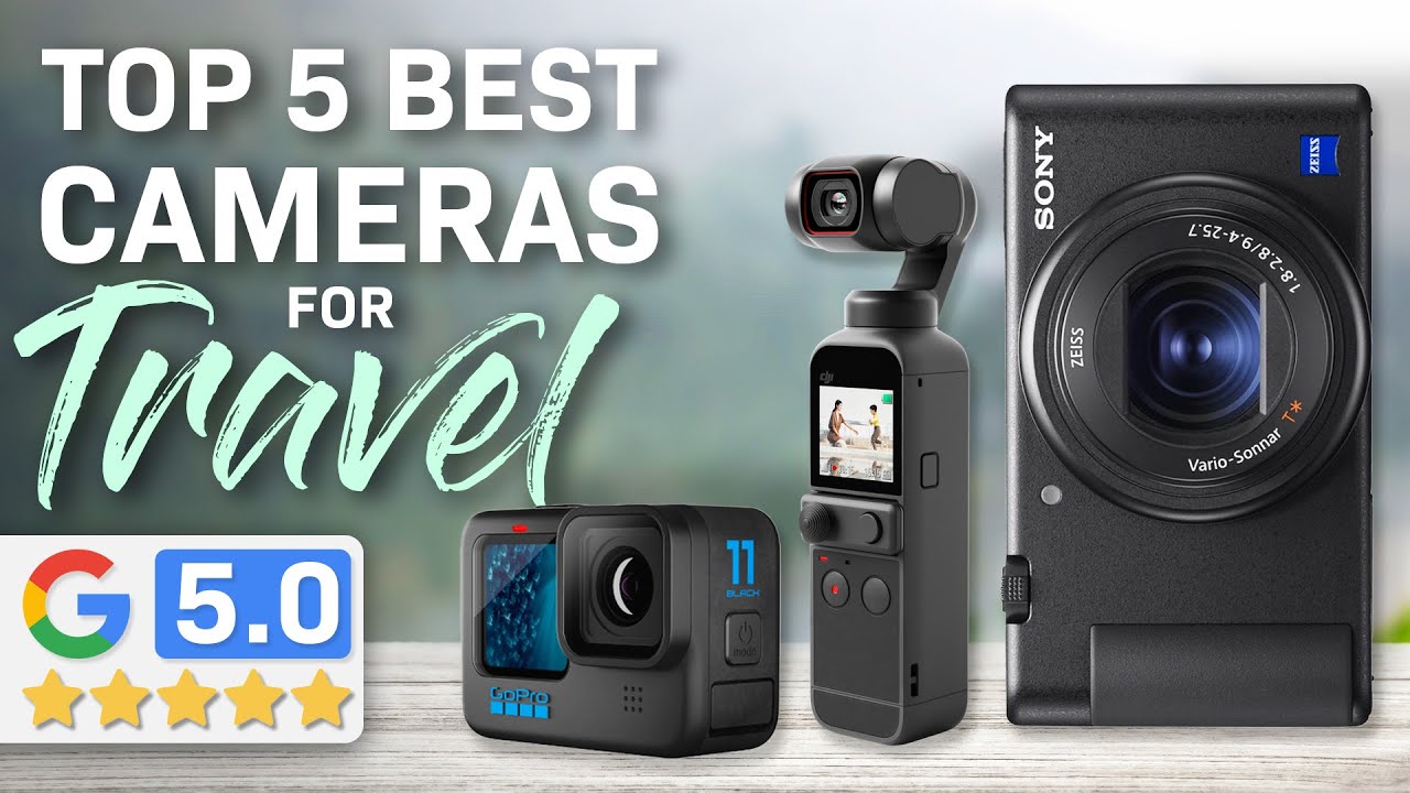 Top 5: Best Travel Camera 2023