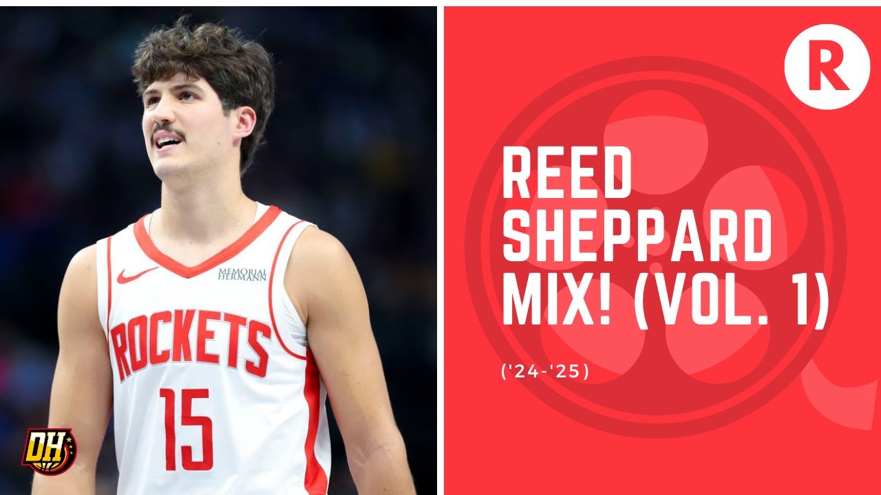 Reed Sheppard Highlight Mix! (Vol. 1 • 2024-25 Season)