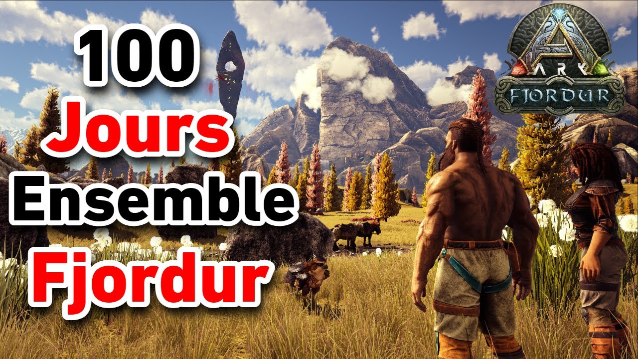 On va survivre ensemble 100 Jours Sur fjordur (Ark Moddé )