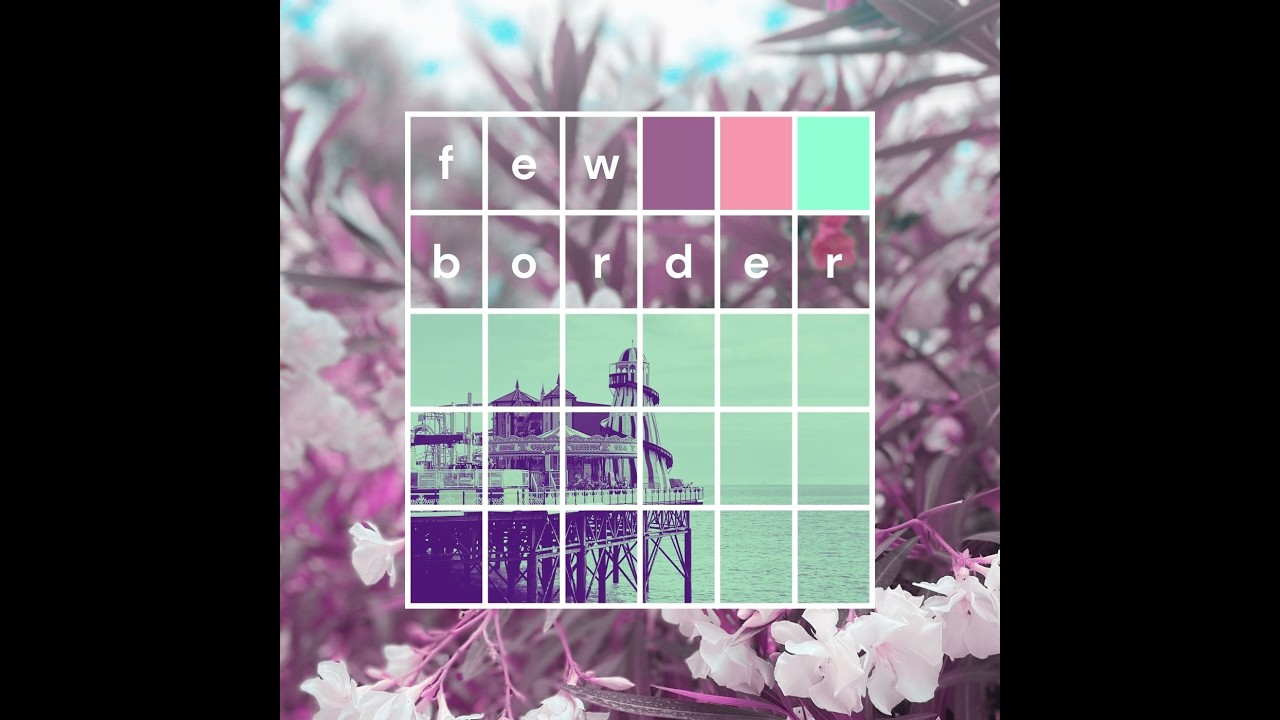 Few Border - Bye Bye Brighton