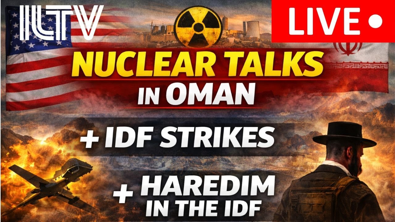 ILTV On The Hour – February 6, 2026 | U.S.- Iran Talks | IDF Strikes Hamas | Haredi Soldiers