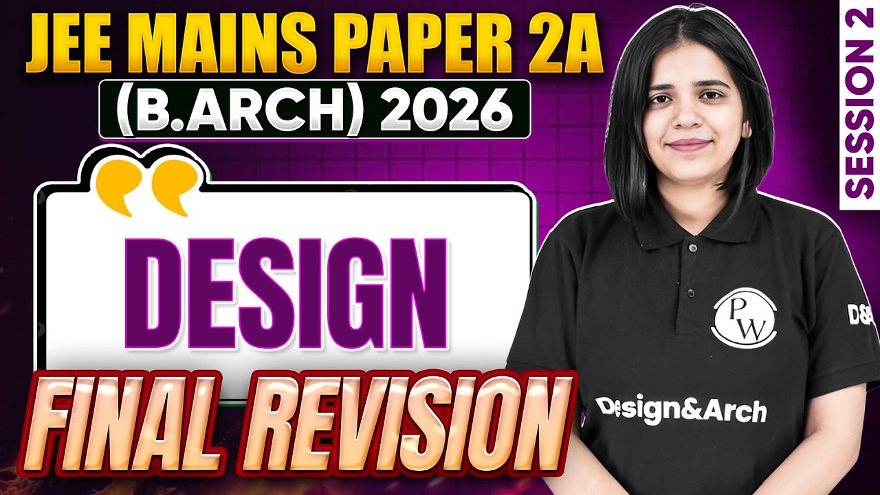JEE Mains Paper 2A (B.Arch) 2026 | Session 2 | Design | Final Revision