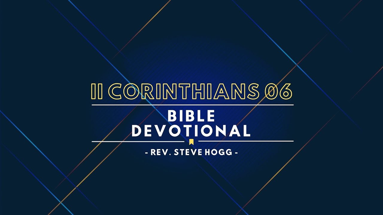 II Corinthians 6 Explained