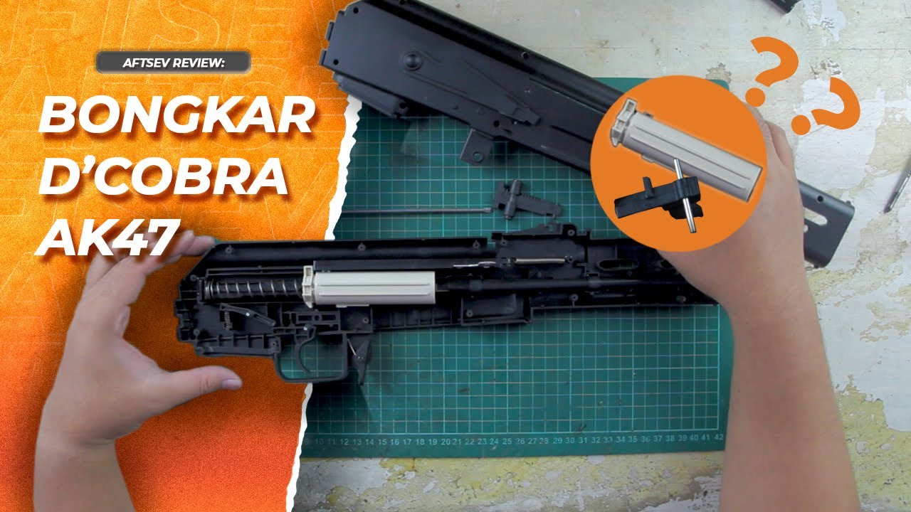 Bongkar Jeroan D'Cobra AK47. INI BARU UPGRADE! | Indonesia