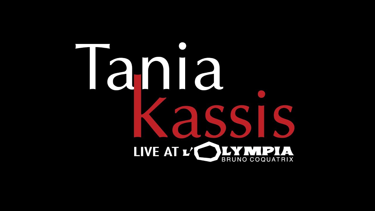 Tania Kassis live à l'Olympia | Tania Kassis live at Paris Olympia