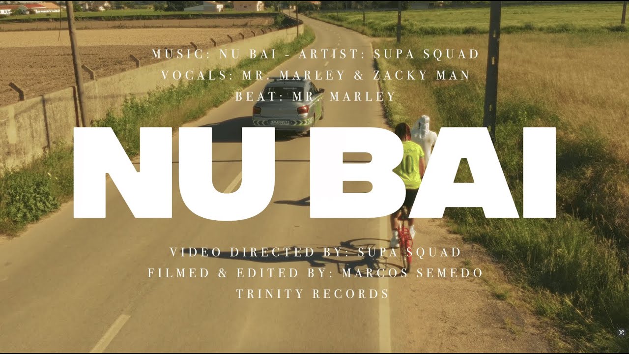 Supa Squad - Nu Bai (Official Visuals)