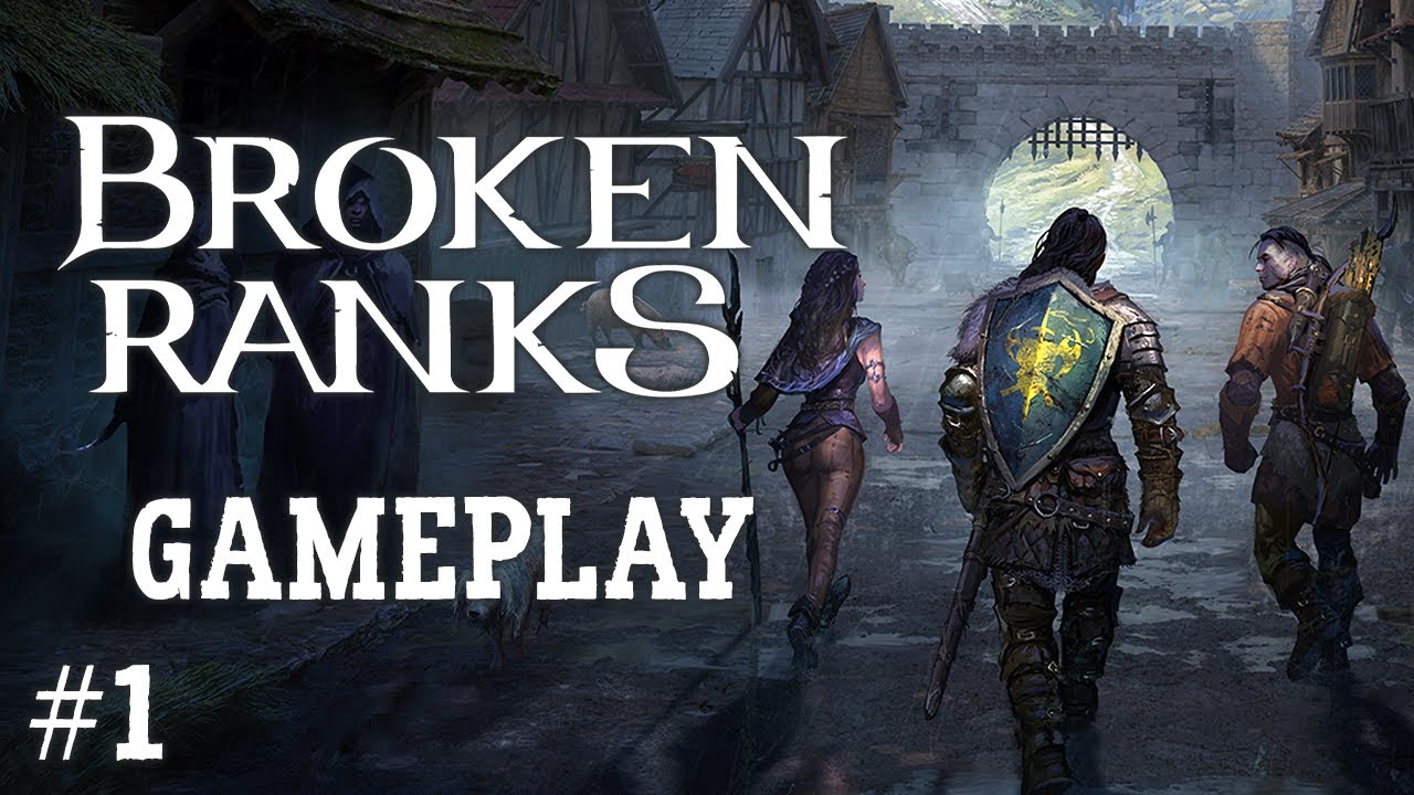 Broken Ranks Gameplay - Part 1 - Launch Day!