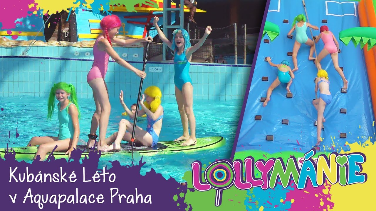 LOLLYMÁNIE - Kubánské Léto v Aquapalace Praha