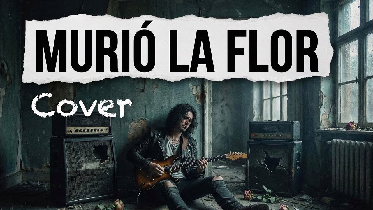 MURIÓ LA FLOR - Los Ángeles Negros | Cover Rock 2025 [By Coverisma]