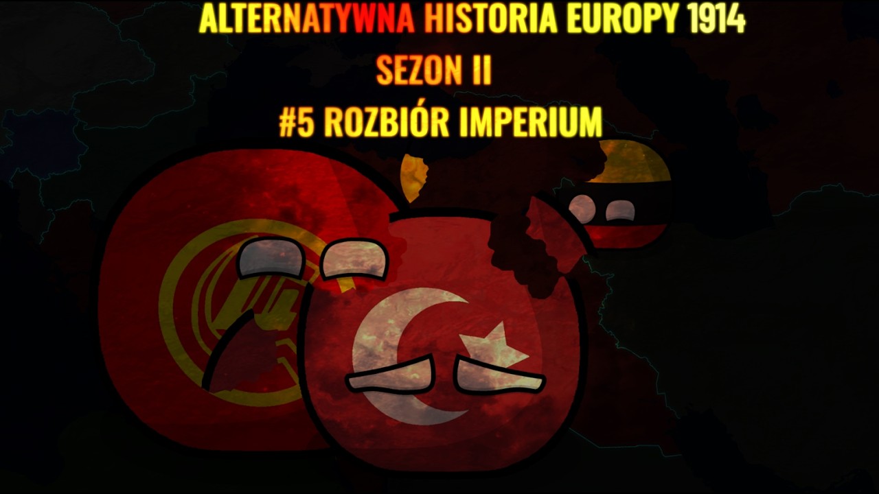 Alternatywna Historia Europy 1914 Sezon 2 #5 Rozbiór Imperium