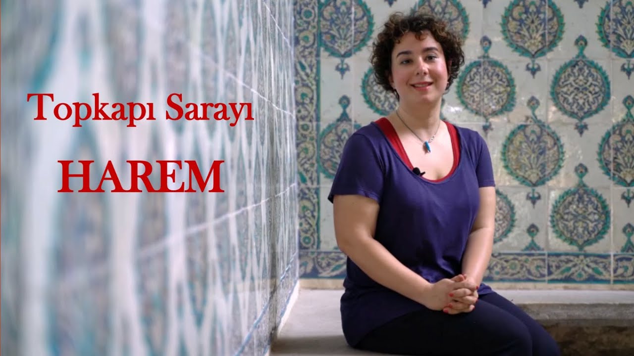 TOPKAPI SARAYI HAREM BÖLÜMLERİ