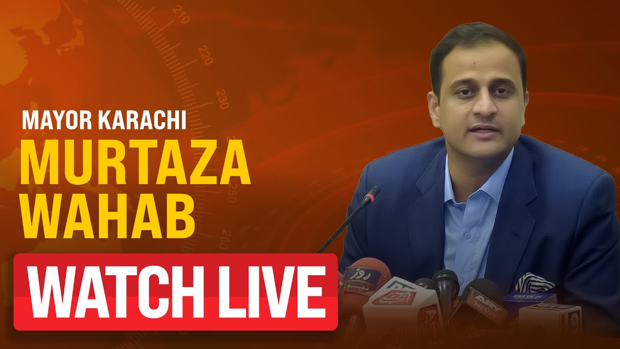 Live: Mayor Karachi Murtaza Wahab media talk