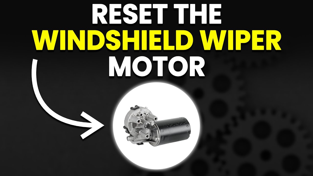 How To Reset The Windshield Wiper Motor (Easy-To-Follow Guide!)