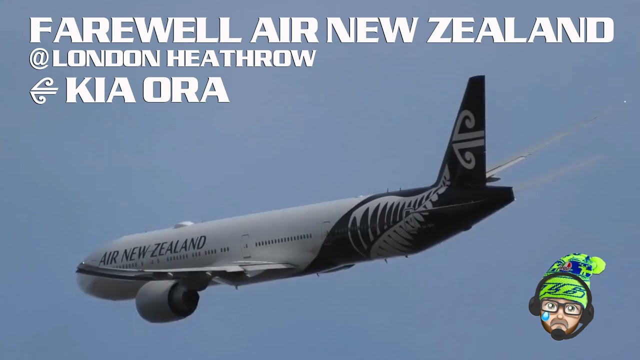 BIG JET TV UPDATE: Live from London Heathrow - Farewell Air New Zealand