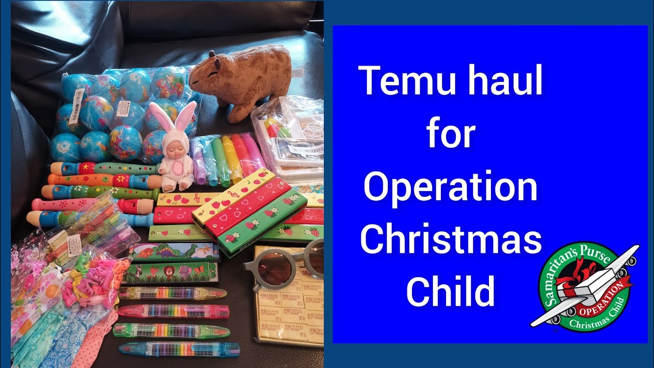 Temu haul for Operation Christmas Child shoeboxes - pleasantly surprised