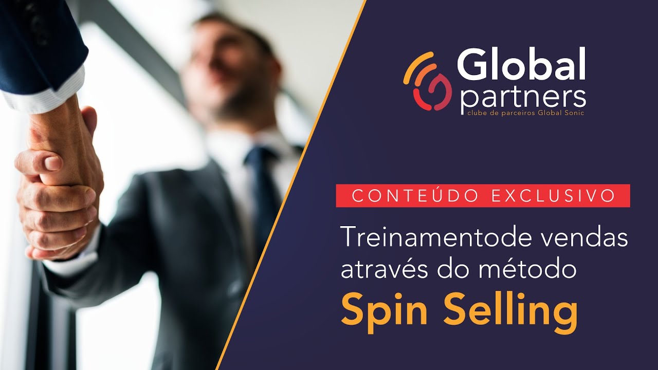 TÉCNICAS DE VENDAS (SPIN SELLING) | Global Sonic