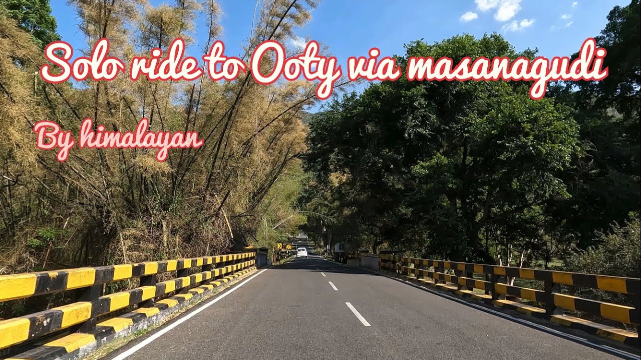 Thrissur to ootty via mudhumali /masanagudi / by Himalayan