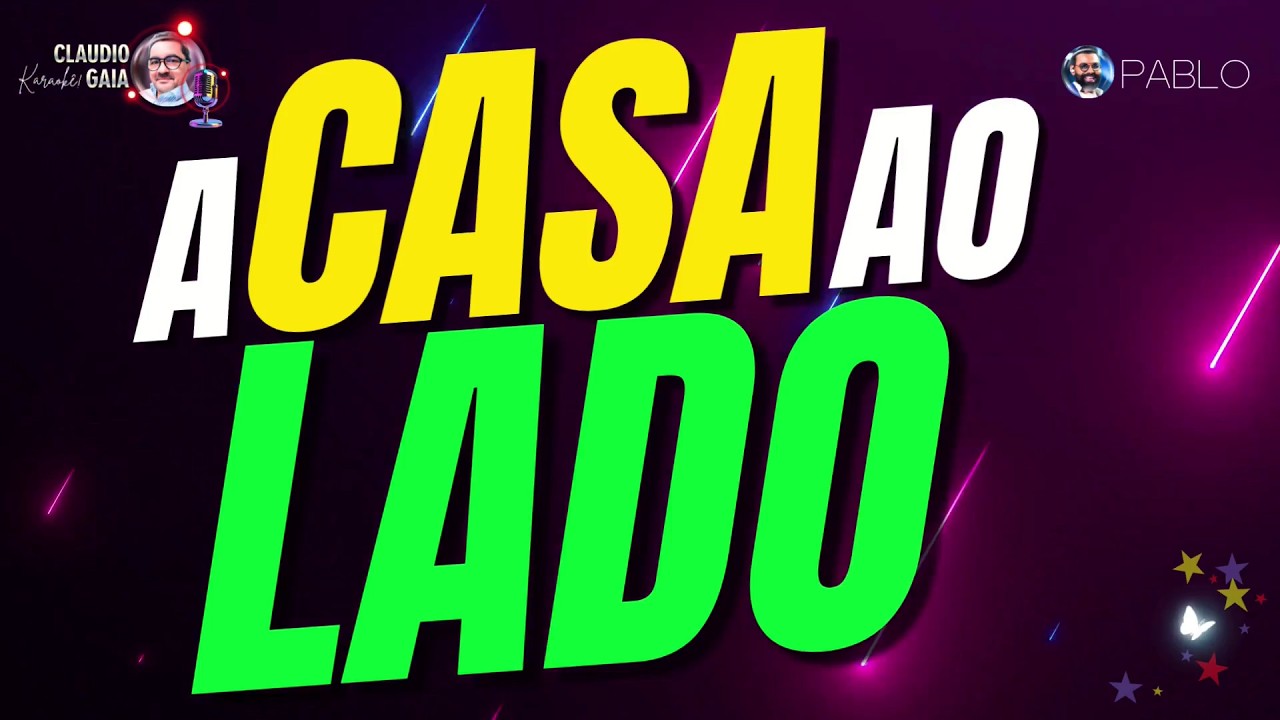 KARAOKÊ  |  PABLO |  A CASA AO LADO | COVER  | RELEITURA