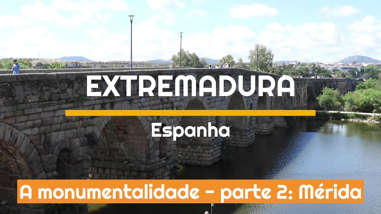 EXTREMADURA (Espanha) - Parte 2: Mérida