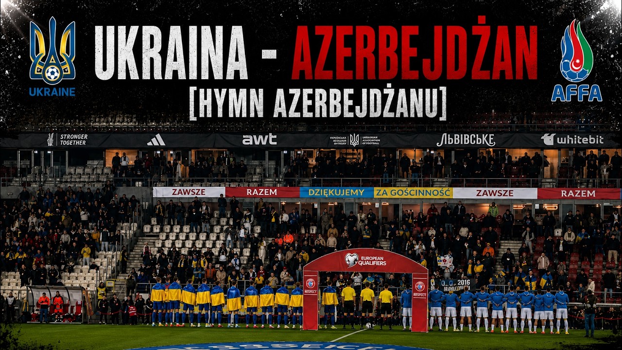 WQ: Ukraina - Azerbejdżan [Hymn Azerbejdżanu]. 2025-10-13