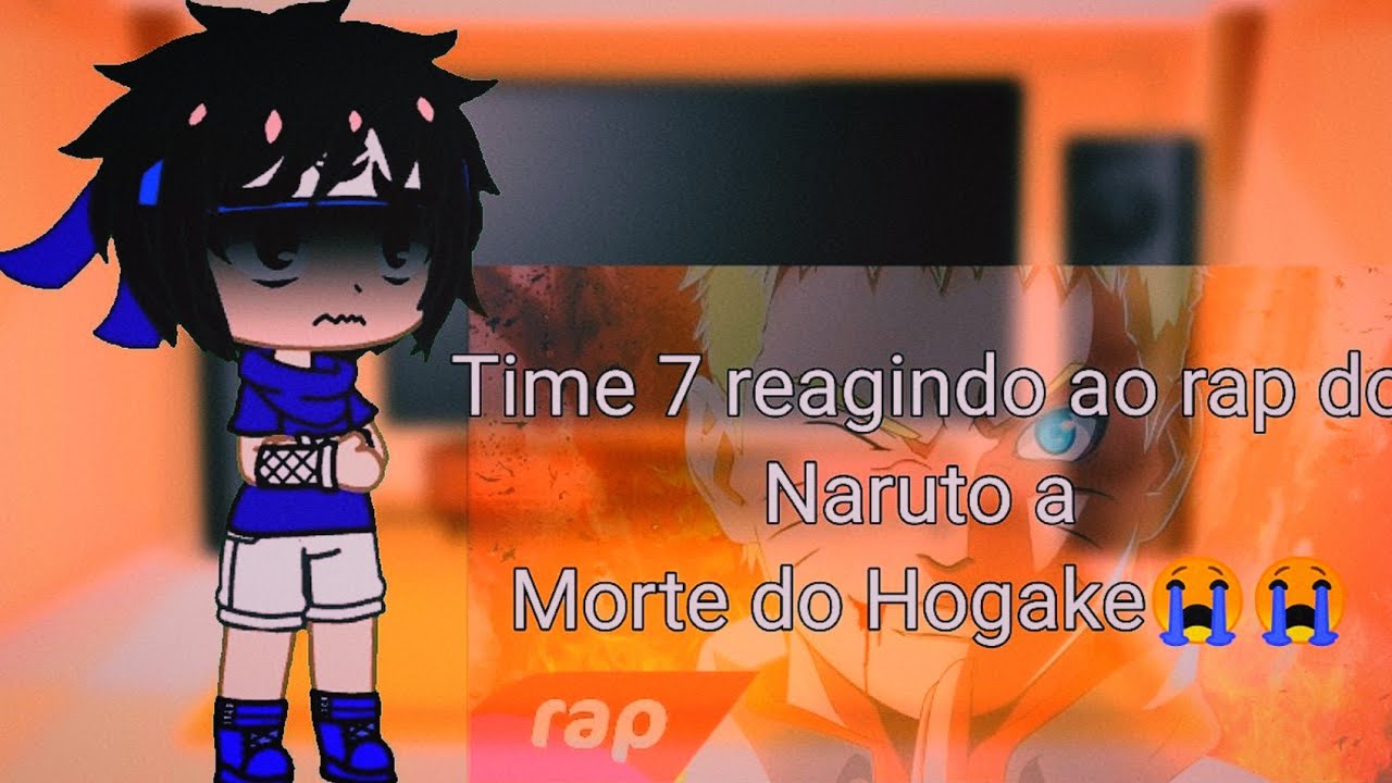 Time 7 reagindo ao rap do Naruto a morte de um hogake(Meckys)