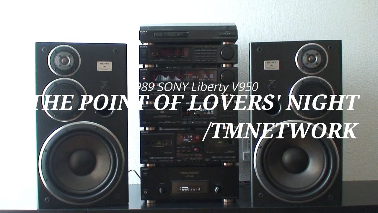 1989年 バブルコンポ SONY リバティー V950  The point of lover's night/TMNETWORK