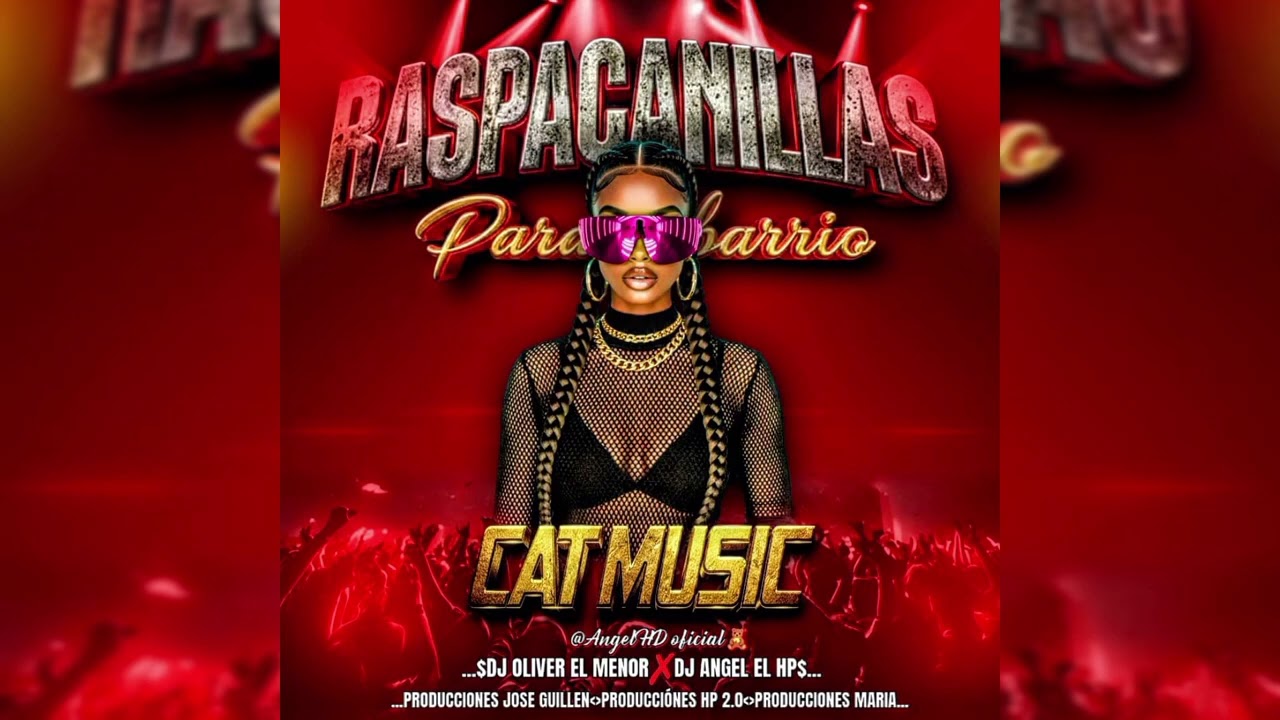 🤑 Raspacanilla 2026 Cat Music La Fuerza Sónica Dj Ángel El Hp Dj Oliver El Menor 🤑