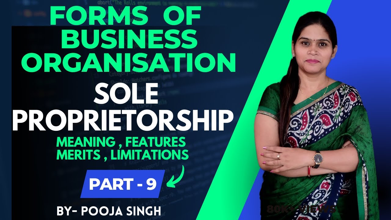 Sole Proprietorship | Forms Of Business Organisation | Business Organisation | BBA | B.Com |Class11