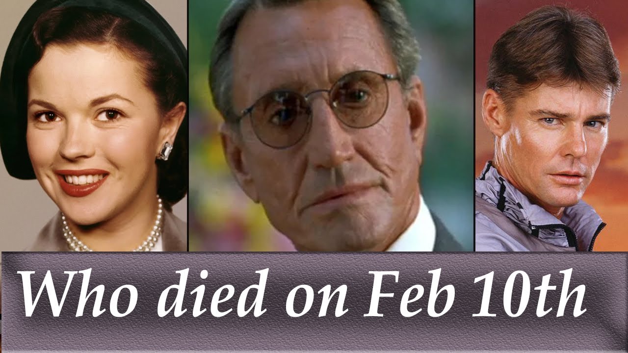 Remember! Who died on February 10. American actors who died on February 10