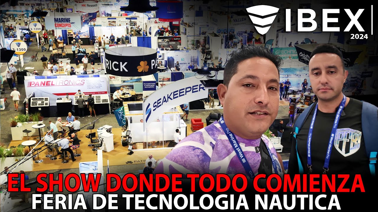 IBEX 2024 🤩 El Show de Tecnologia nautica, mas grande de USA