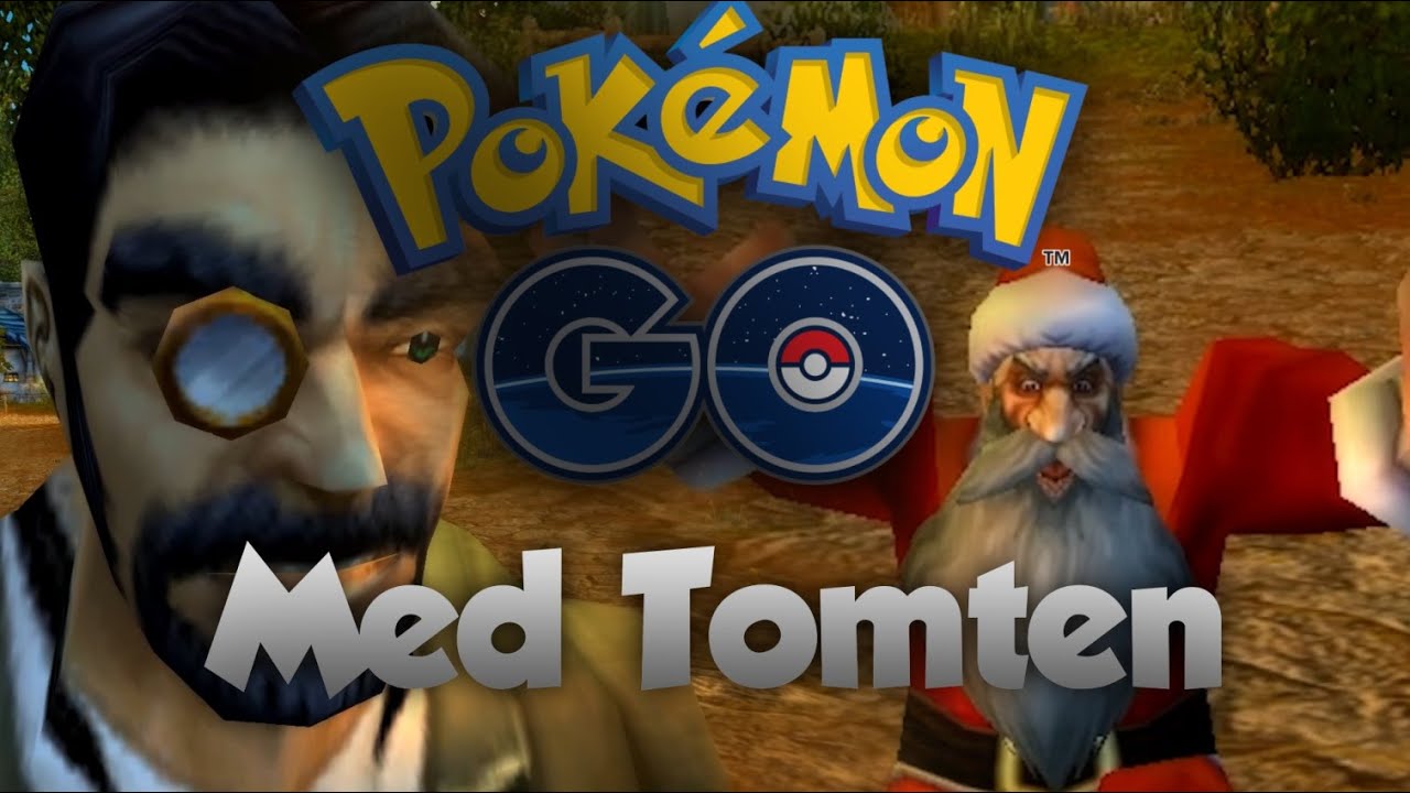 tomten k&ouml;r Pokemon GO! -  (WoW Svensk Machinima)
