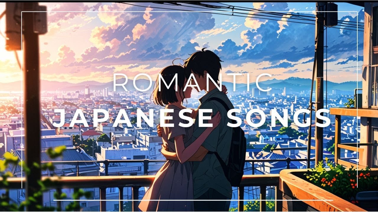 Romantic Japanese Songs Collection | Original Mix of Beautiful Love Music