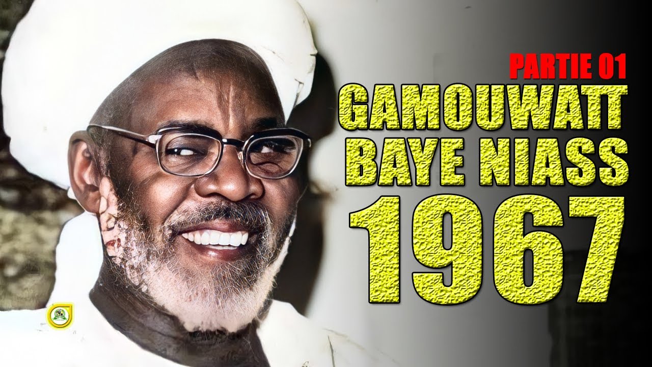 GAMOUWATT BAYE NIASS 1967 - PARTIE 01 &bull;‪ @Faydatidianiya