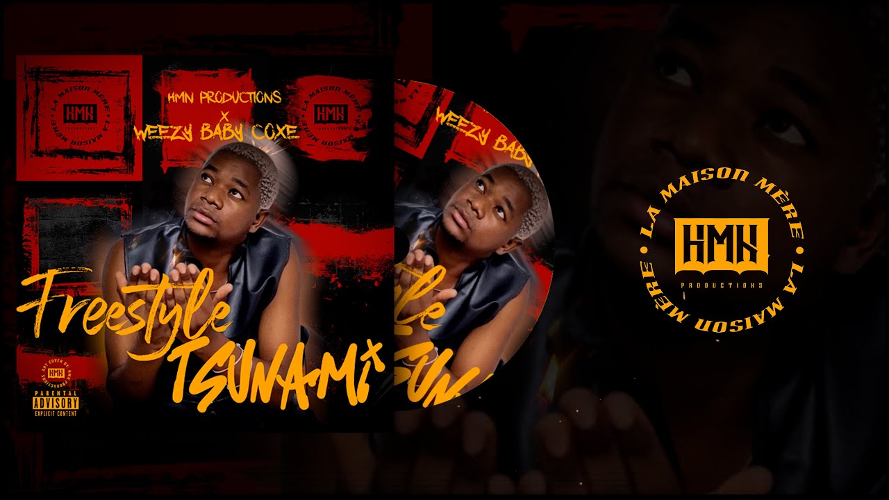HMN PROD X WEEZY BABY COXE - FREESTYLE TSUNAMI | Lyrics |