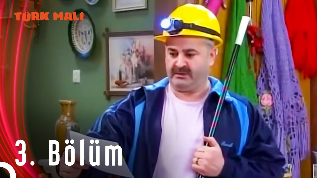 T&uuml;rk Malı 3. B&ouml;l&uuml;m (HD)