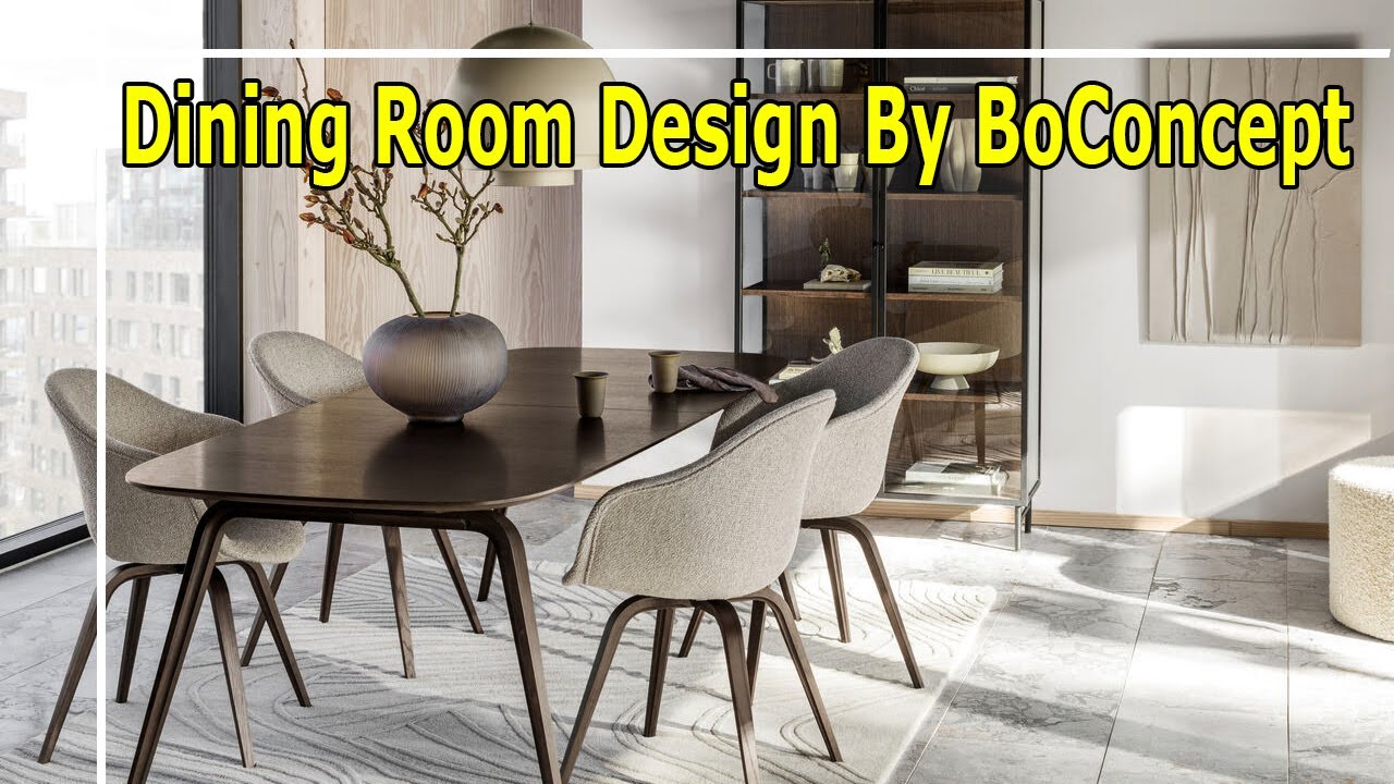 MUST SEE! Modern Dining Room Design Interior 2023 By BoConcept