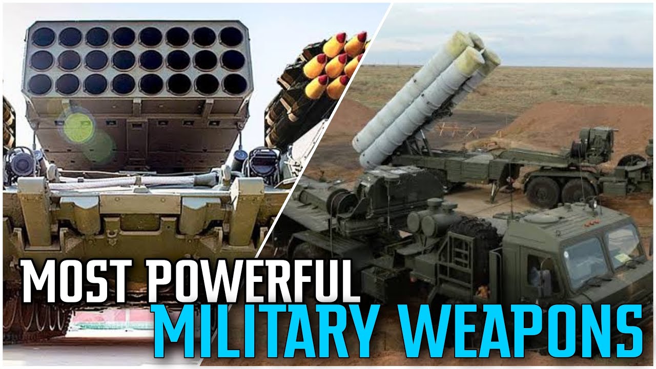 Top 10 Most Powerful Military Weapons in The World