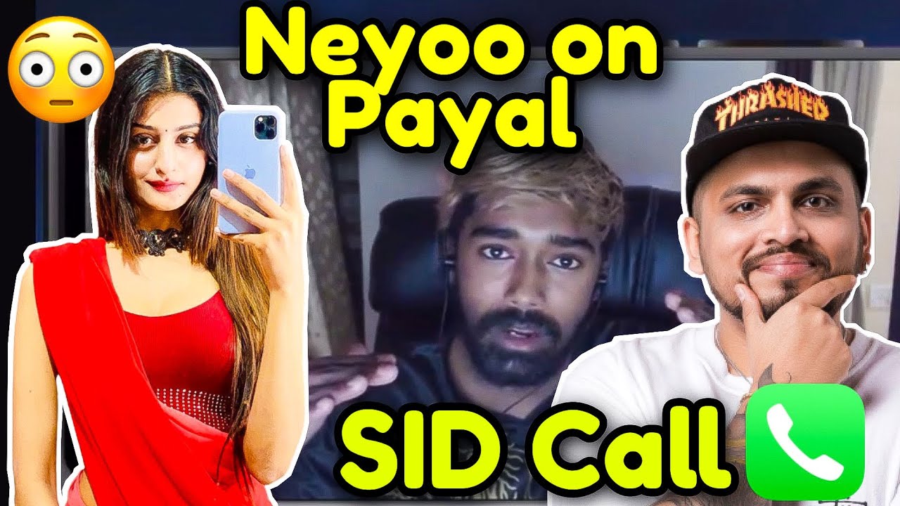 ❤️Neyoo on PayaL Controversy & SID Call 😳 | Sparky