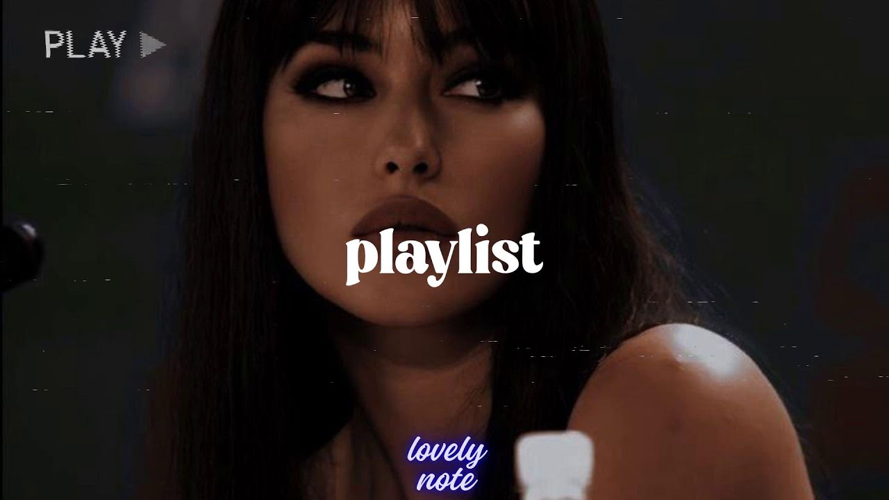 She's independent ~ Women energy playlist - A baddie playlist